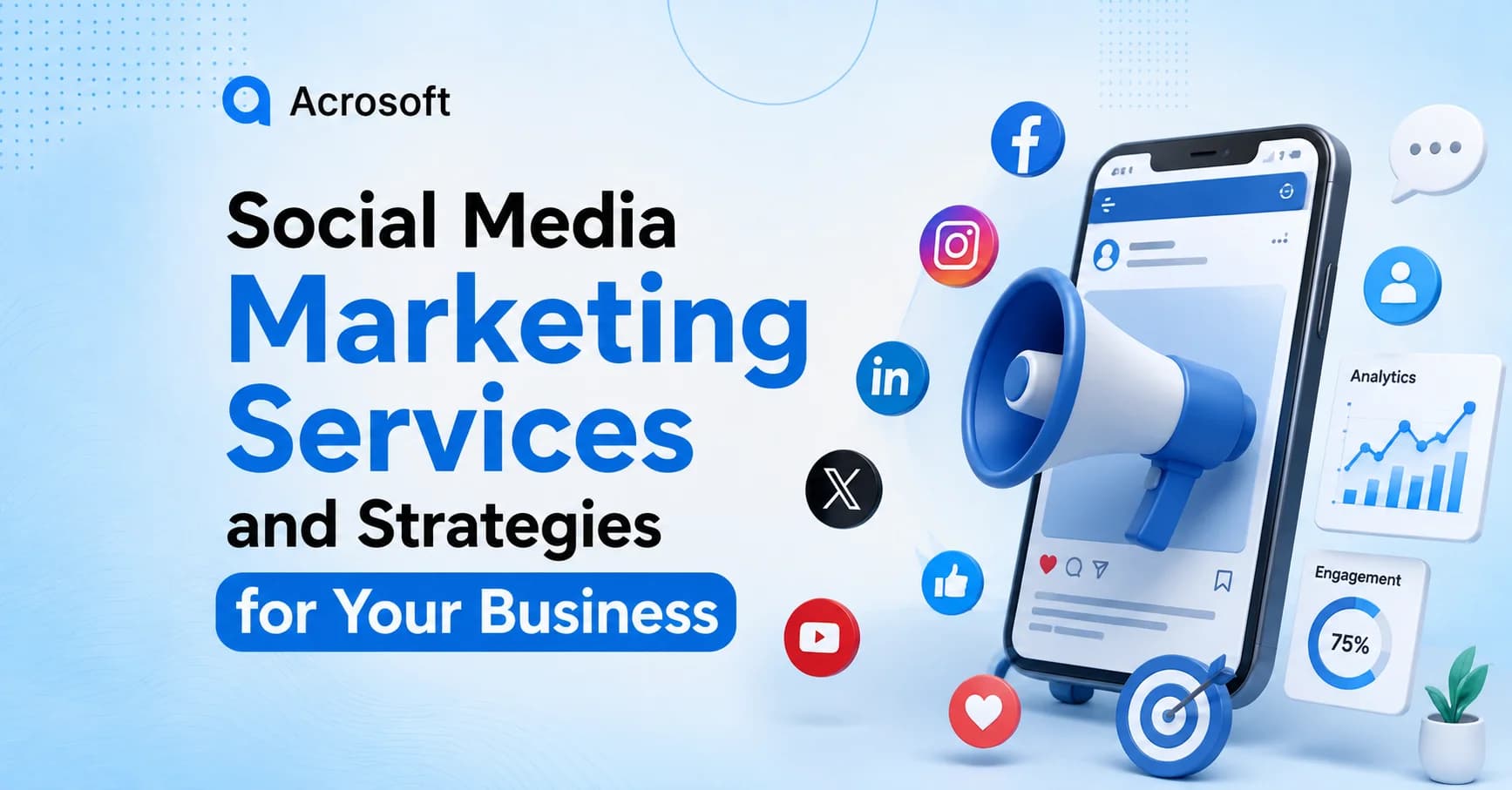Social Media Marketing Services and Strategies for Your Business