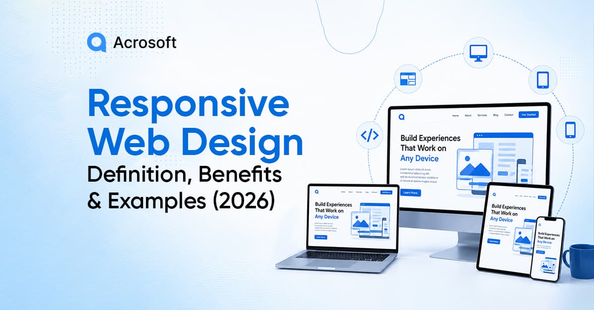 Responsive Web Design: Definition, Benefits & Real Examples