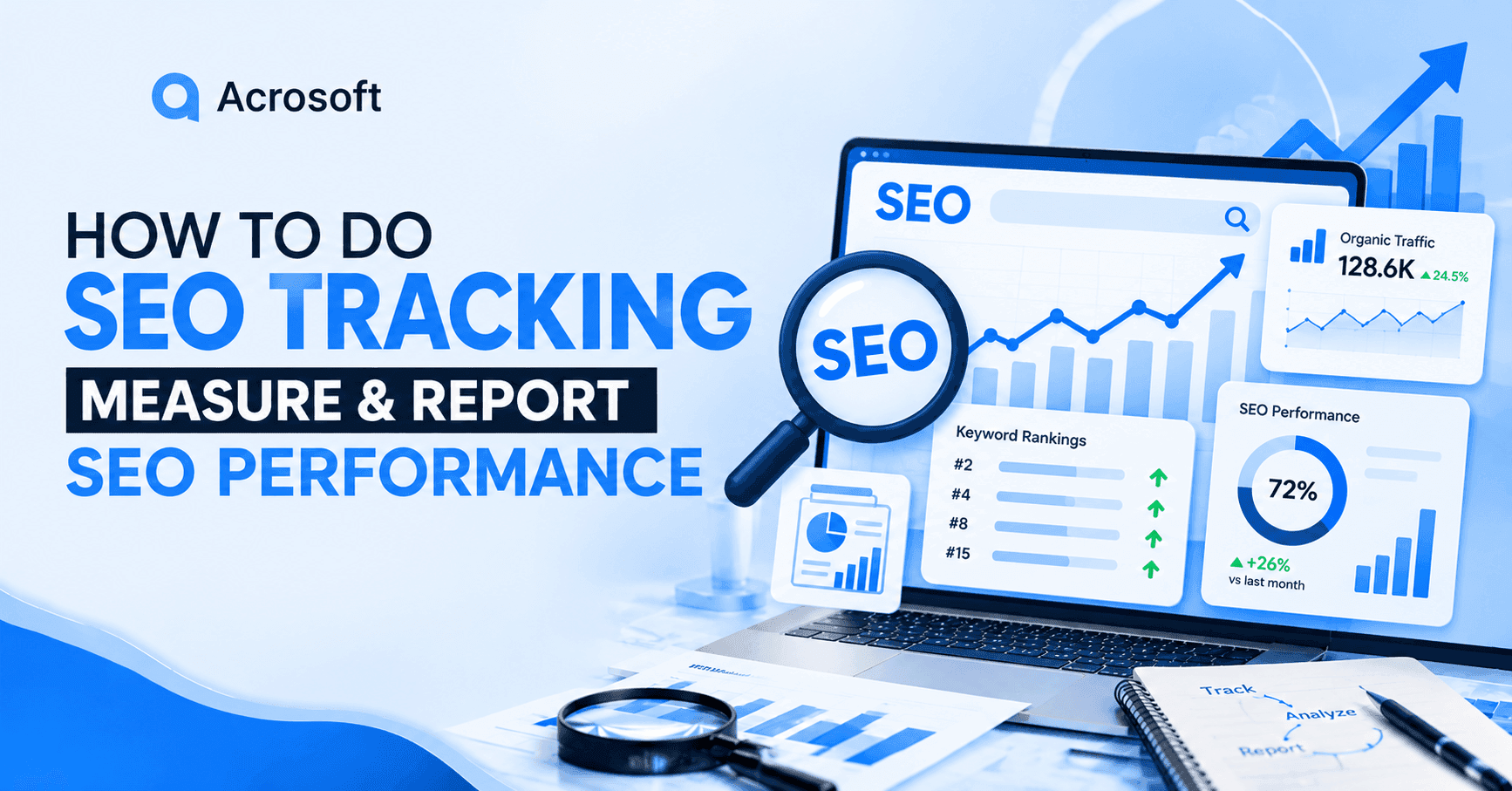SEO Tracking: How to Measure and Report SEO Performance