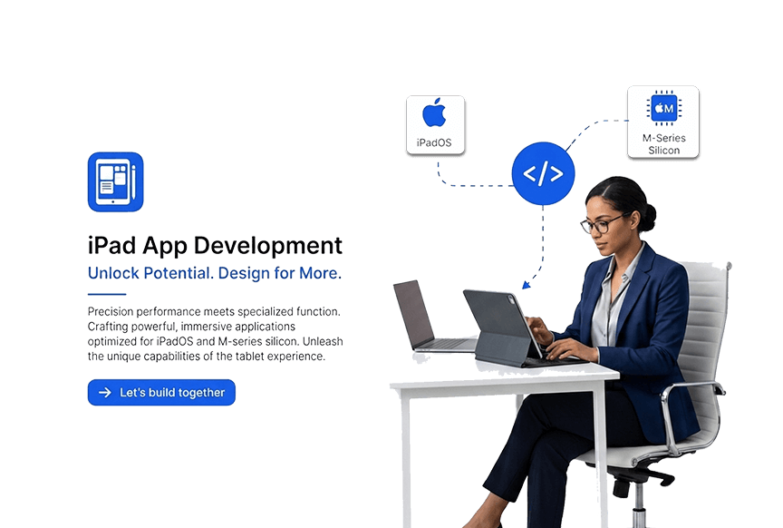 Secure and Scalable ^iPad App Development Services