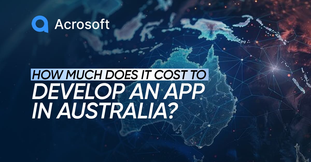 How Much Does It Cost to Develop an App in Australia?