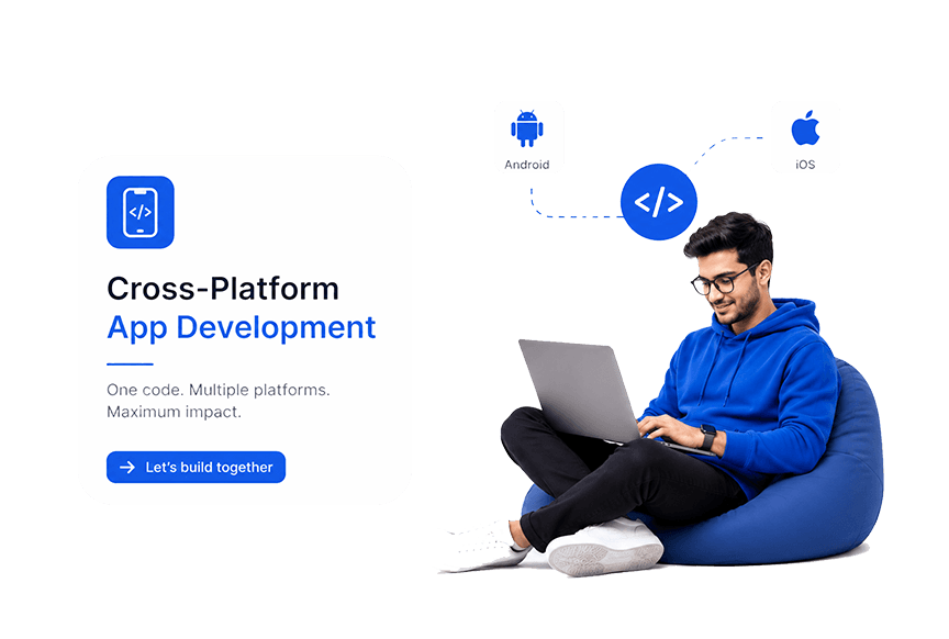 Cross-Platform App ^Development Services