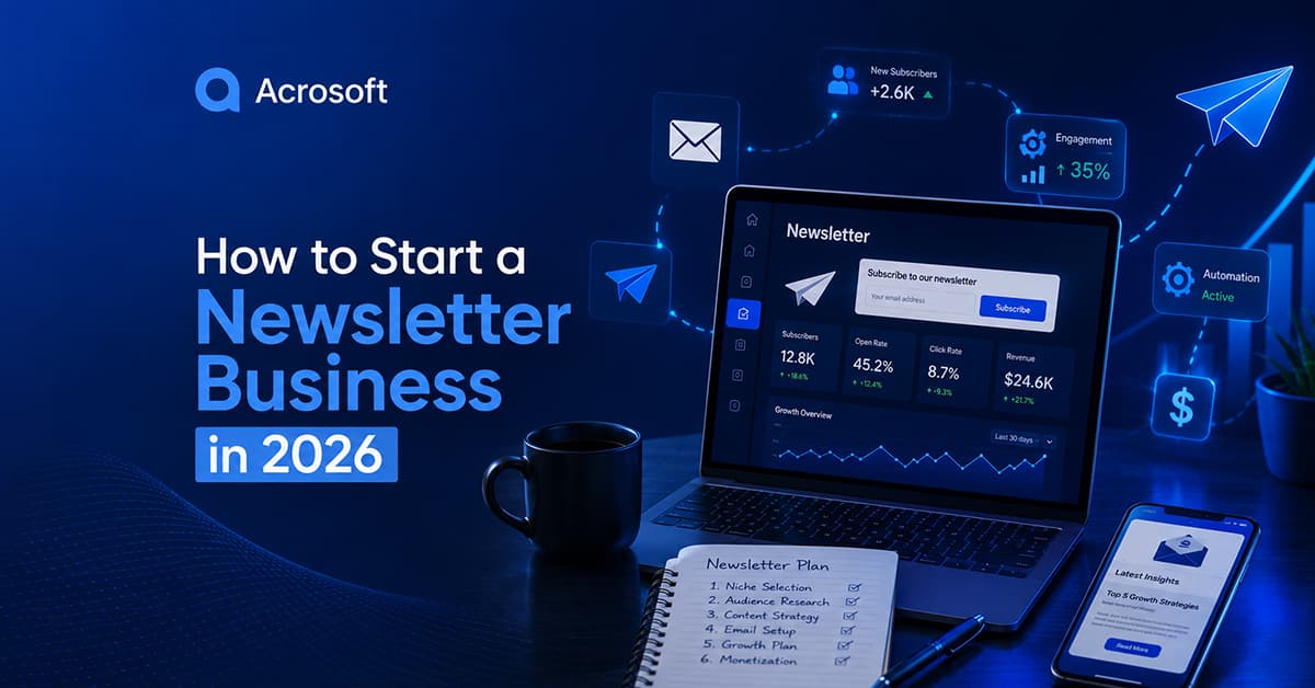How to Start a Newsletter Business in 2026