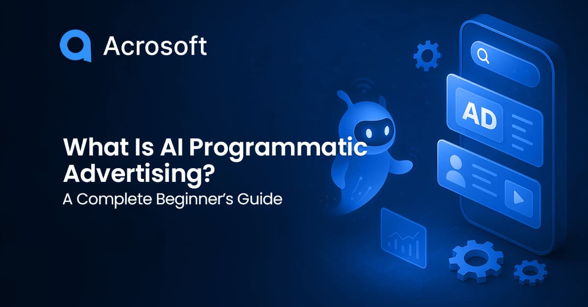 What Is AI Programmatic Advertising? A Complete Beginner's Guide