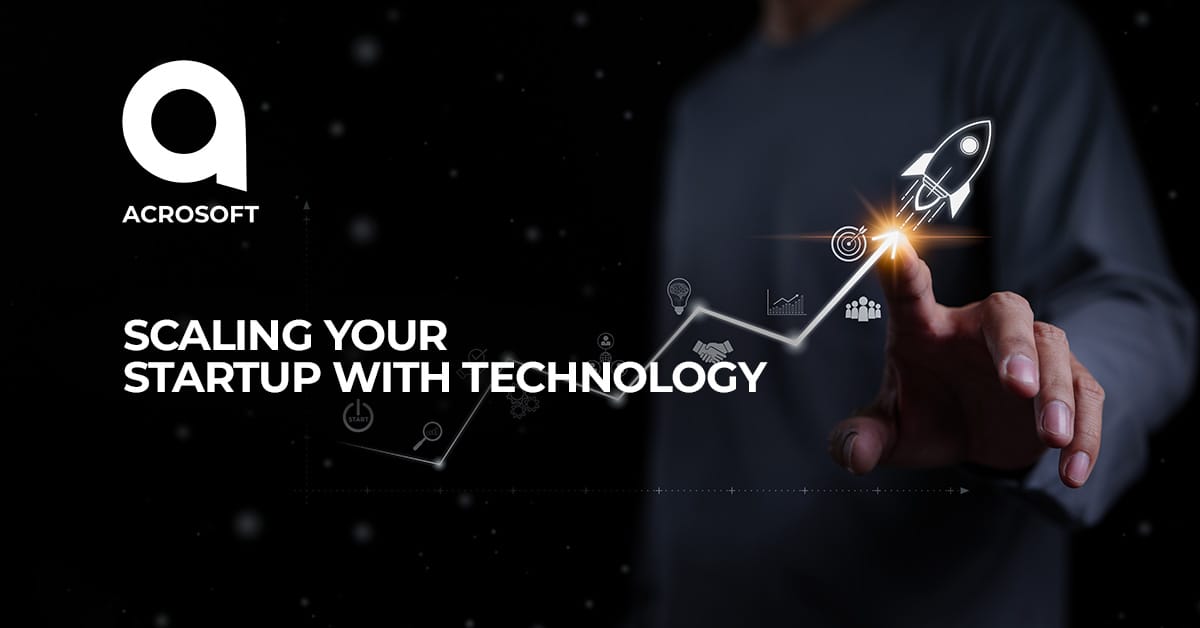 Scaling Your Startup With Technology
