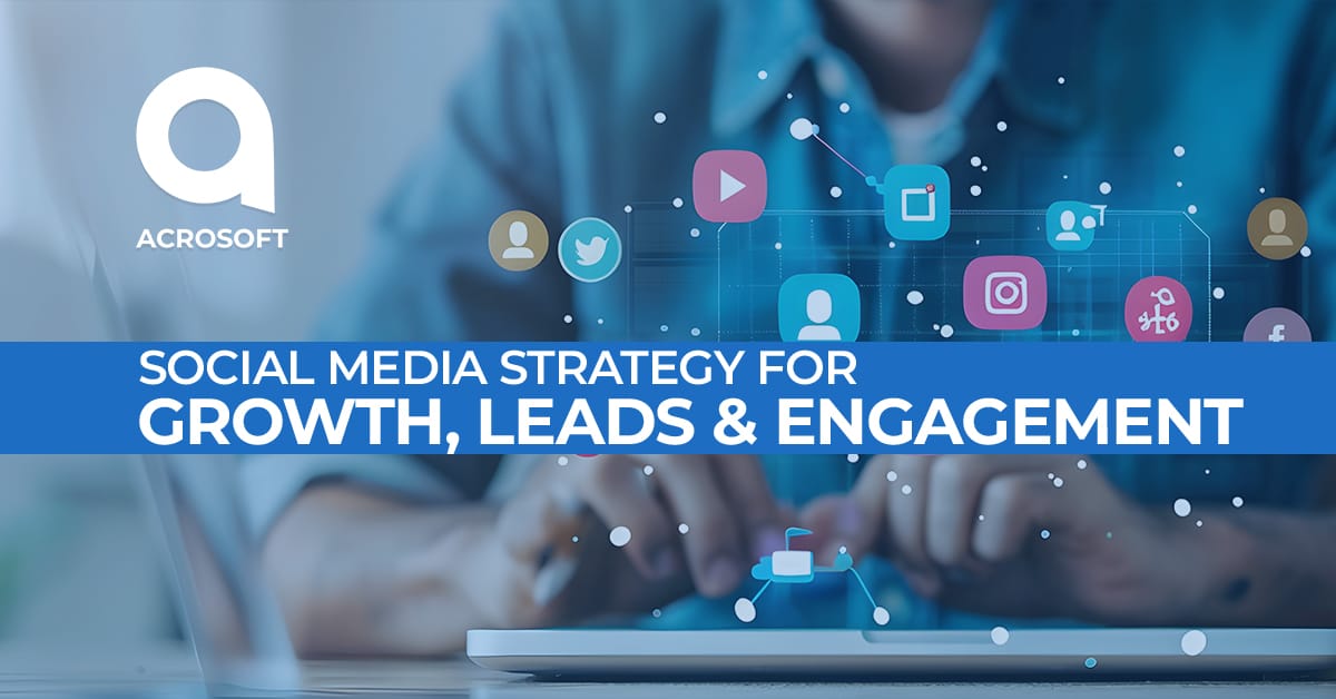 Social Media Strategy for Growth, Leads & Engagement